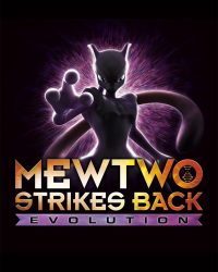 Pokémon: Mewtwo Phản Công – Tiến Hóa