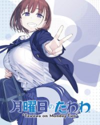 Getsuyoubi no Tawawa 2