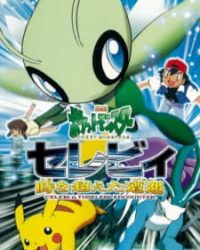 Pokemon Movie 04: Celebi Và Cuộc Gặp Gỡ Vượt Thời Gian